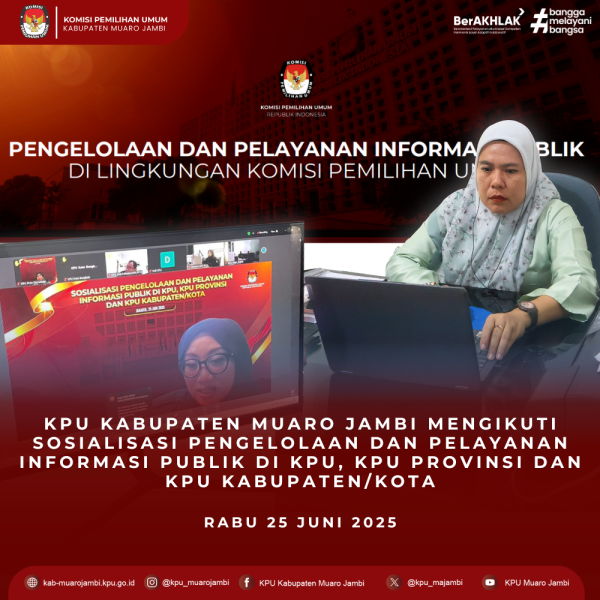 SOSIALISASI PENGELOLAAN DAN PELAYANAN INFORMASI PUBLIK DI KPU, KPU PROVINSI DAN KPU KAB/KOTA